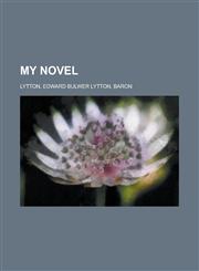 My Novel Volume 01,1153643537,9781153643535