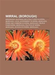 Wirral (borough) Birkenhead, Buildings and structures in Wirral (borough), Local government in Wirral (borough),1233299654,9781233299652