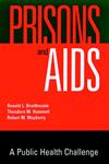 Prisons and AIDS A Public Health Challenge 1st Edition,0787903086,9780787903084