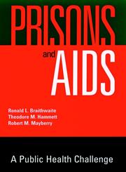 Prisons and AIDS A Public Health Challenge 1st Edition,0787903086,9780787903084