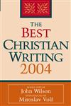 The Best Christian Writing, 2004,0787969648,9780787969646