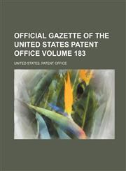 Official Gazette of the United States Patent Office Volume 183,123596423X,9781235964237