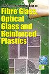 The Complete Technology Book on Fibre Glass, Optical Glass and Reinforced Plastics,8178330067,9788178330068