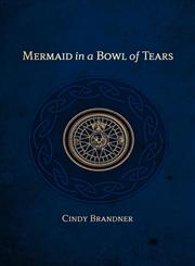 Mermaid in a Bowl of Tears,0978357035,9780978357030