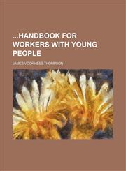 Handbook for Workers with Young People,1150818344,9781150818349