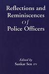 Reflections and Reminiscences of Police Officers 1st Published,8180692361,9788180692369