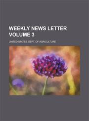 Weekly News Letter Volume 3,1236377745,9781236377746