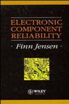 Electronic Component Reliability Fundamentals, Modelling, Evaluation, and Assurance,0471952966,9780471952961