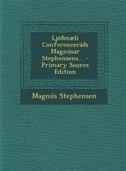 Ljoomaeli Conferenceraos Magnusar Stephensens...,1287426956,9781287426950