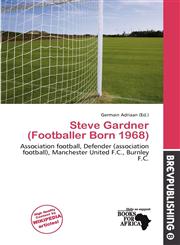 Steve Gardner (Footballer Born 1968),620035118X,9786200351180