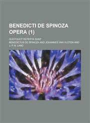Benedicti de Spinoza Opera; Quotquot Reperta Sunt (1),1235085260,9781235085260