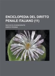 Enciclopedia del Diritto Penale Italiano; Raccolta Di Monografie (11),1154876357,9781154876352