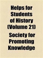 Helps for Students of History (Volume 21),1154590623,9781154590623