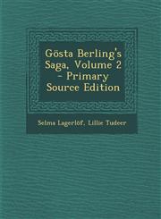 Gosta Berling's Saga, Volume 2 - Primary Source Edition,1294553542,9781294553540