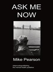 Ask Me Now A Story From a Social Worker,1847479243,9781847479242