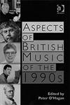 Aspects of British Music of the 1990S 1st Edition,0754630412,9780754630418