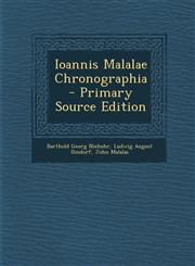 Ioannis Malalae Chronographia - Primary Source Edition,1295698234,9781295698233