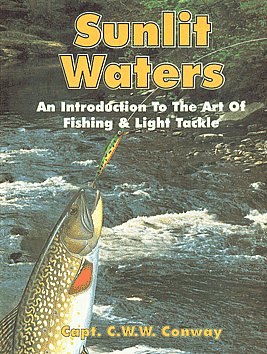 Sunlit Waters An Introduction to the Art of Fishing and Light Tackle 1st Indian Edition,8185019851,9788185019857