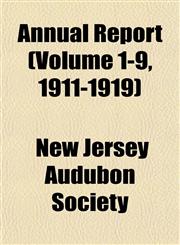 Annual Report (Volume 1-9, 1911-1919),1154628868,9781154628869