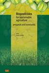 Biopesticides for Sustainable Agriculture Prospects and Constraints,8179930386,9788179930380
