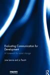 Evaluating Communication for Development A Framework for Social Change 1st Edition,0415522595,9780415522595