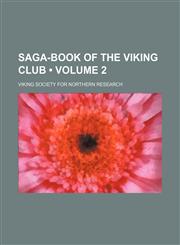 Saga-Book of the Viking Club (Volume 2),1153898705,9781153898706