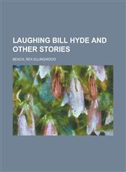 Laughing Bill Hyde and Other Stories,1153636387,9781153636384