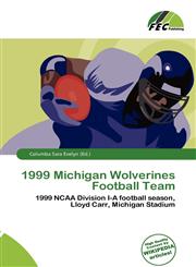 1999 Michigan Wolverines Football Team,6136977265,9786136977263