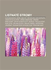 Listnate Stromy Rododendron, E Ik Obecny, Acholan, Jilm, Katalpa, Jinan Dvoulalo NY, Je AB Oskeru E, O E AK Kralovsky, Javor Dlanitoli,1233328069,9781233328062