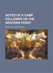 Notes of a camp follower on the western front,1154799158,9781154799156