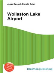 Wollaston Lake Airport,551228780X,9785512287804