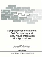 Computational Intelligence Soft Computing and Fuzzy-Neuro Integration with Applications,3540640045,9783540640042