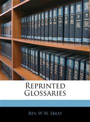 Reprinted Glossaries,1145805698,9781145805699