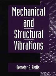 Mechanical and Structural Vibrations,0471106003,9780471106005