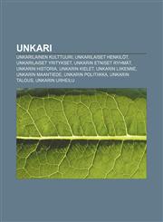 Unkari Unkarilainen kulttuuri, Unkarilaiset henkilöt, Unkarilaiset yritykset, Unkarin etniset ryhmät, Unkarin historia, Unkarin kielet,1232054356,9781232054351