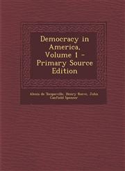 Democracy in America, Volume 1 - Primary Source Edition,1295318407,9781295318407