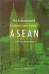 The Association of Southeast Asian Nations (ASEAN) Conflict and Development 1st Published,8177082914,9788177082913