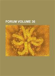 Forum Volume 36,1236952324,9781236952325