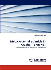 Mycobacterial Adenitis in Arusha, Tanzania,3843387230,9783843387231