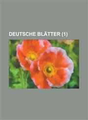Deutsche Blatter (1 ),1153482622,9781153482622