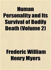 Human Personality and Its Survival of Bodily Death (Volume 2),1152324993,9781152324992
