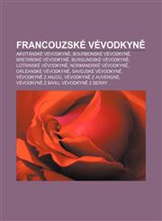 Francouzské vévodkyně Akvitánské vévodkyně, Bourbonské vévodkyně, Bretaňské vévodkyně, Burgundské vévodkyně, Lotrinské vévodkyně,1232867500,9781232867500