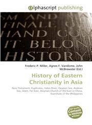 History of Eastern Christianity in Asia,6130286597,9786130286590