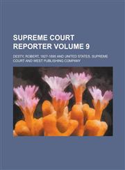 Supreme Court reporter Volume 9,1234385287,9781234385286