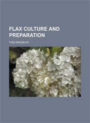 Flax culture and preparation,1152462156,9781152462151