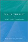 Family Therapy 100 Key Points and Techniques,0415410398,9780415410397