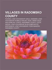 Villages in Radomsko County Pławno, Łódź Voivodeship, Gidle, Grzebień, Łódź Voivodeship, Kobiele Wielkie, Ruda, Gmina Gidle, Wielgomłyny,1155924355,9781155924359
