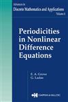 Periodicities in Nonlinear Difference Equations,0849331560,9780849331565