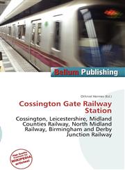 Cossington Gate Railway Station,6136960893,9786136960890