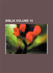 Biblia Volume 15,123603614X,9781236036148